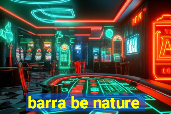 barra be nature