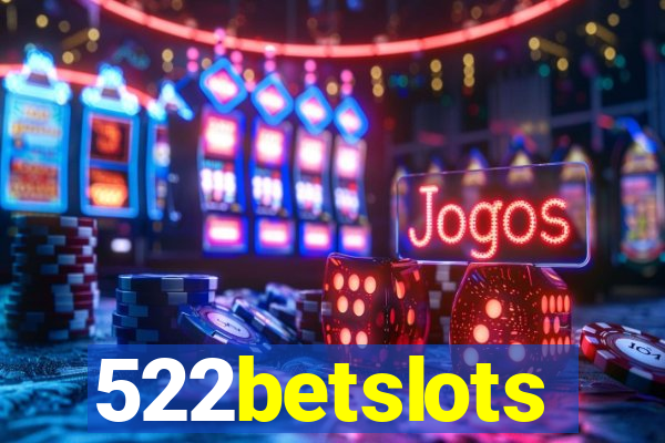 522betslots