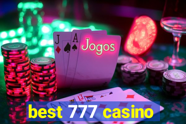 best 777 casino