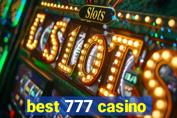 best 777 casino