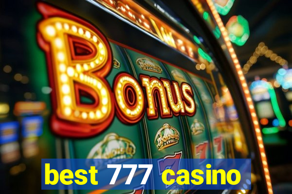 best 777 casino