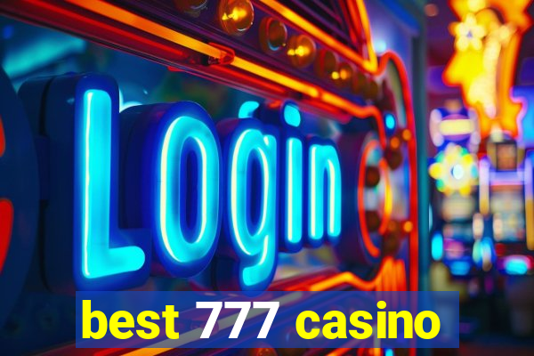 best 777 casino