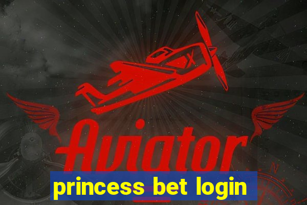 princess bet login