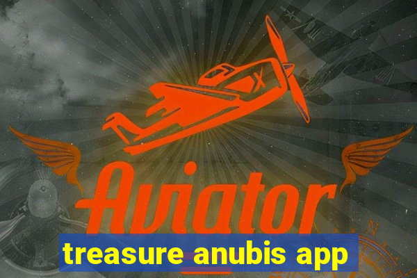 treasure anubis app