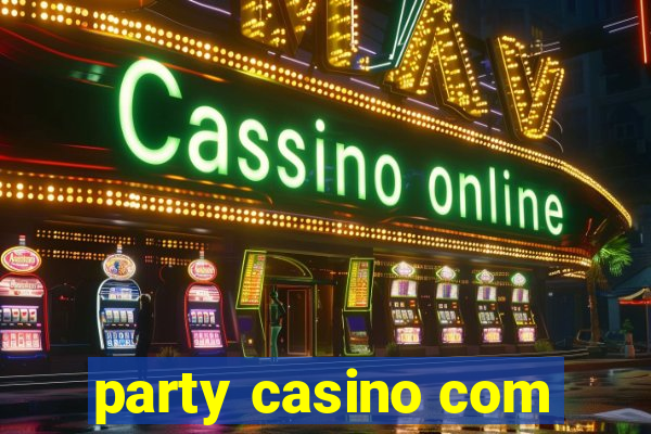 party casino com