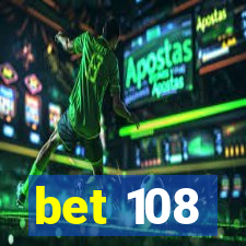 bet 108