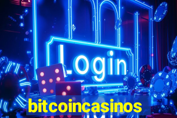 bitcoincasinos