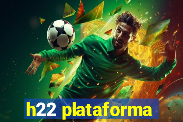 h22 plataforma