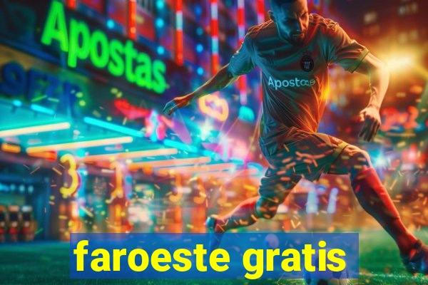 faroeste gratis