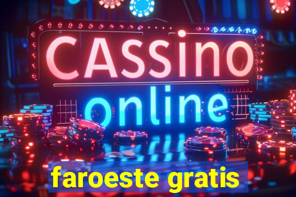 faroeste gratis