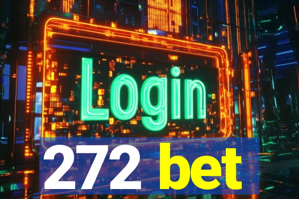 272 bet