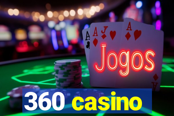 360 casino