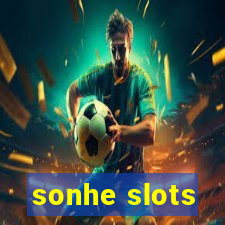 sonhe slots