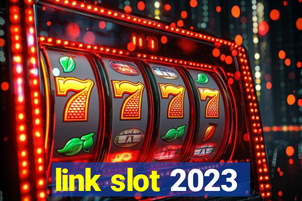 link slot 2023