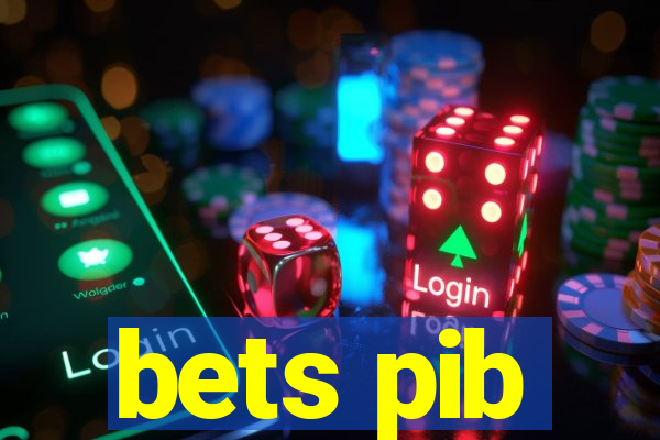 bets pib