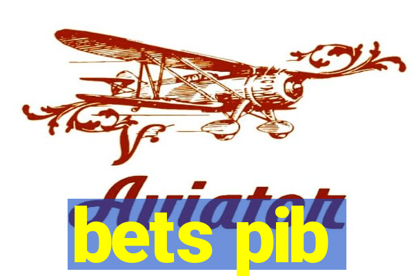 bets pib