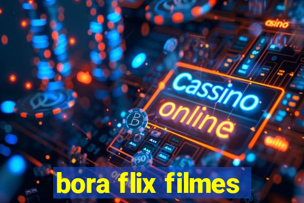 bora flix filmes