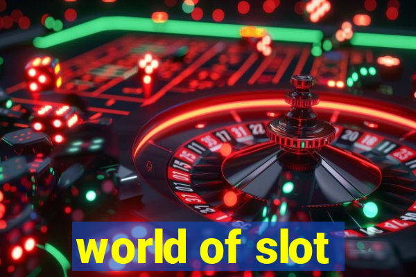 world of slot