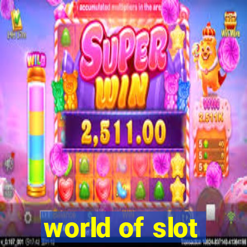 world of slot