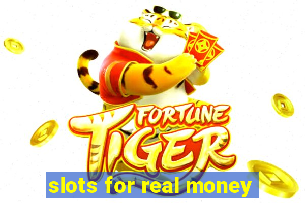 slots for real money