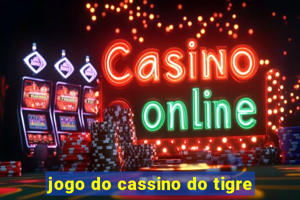 jogo do cassino do tigre