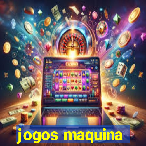 jogos maquina