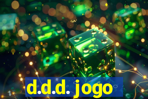 d.d.d. jogo