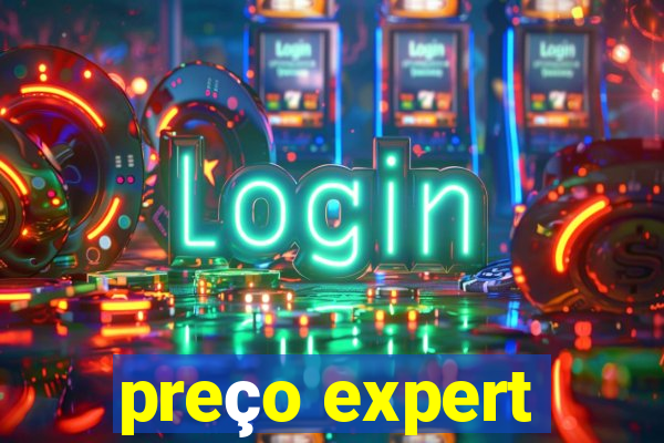 preço expert