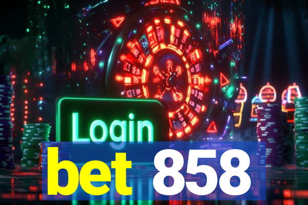 bet 858