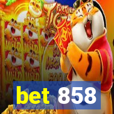 bet 858