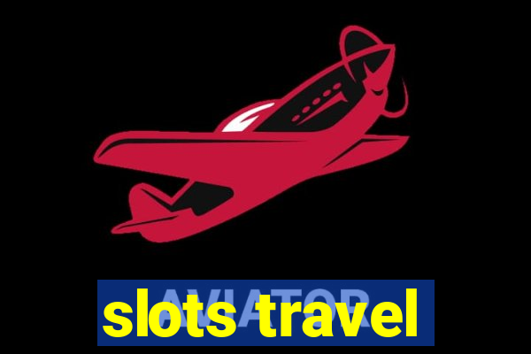 slots travel