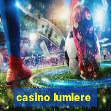 casino lumiere