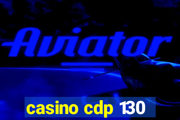 casino cdp 130