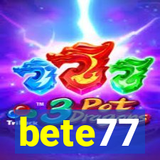 bete77