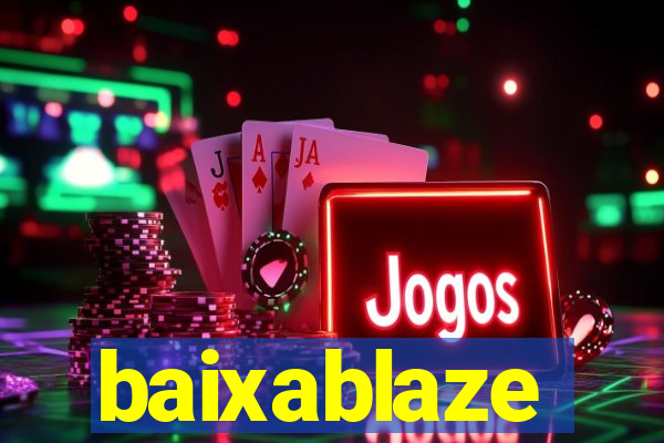 baixablaze