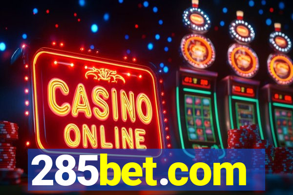 285bet.com