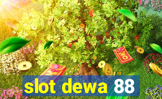 slot dewa 88