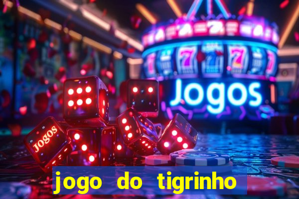 jogo do tigrinho funciona mesmo