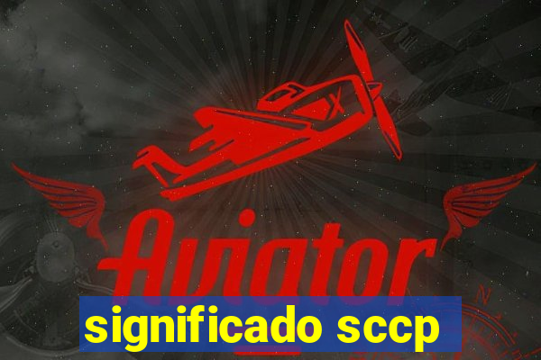 significado sccp