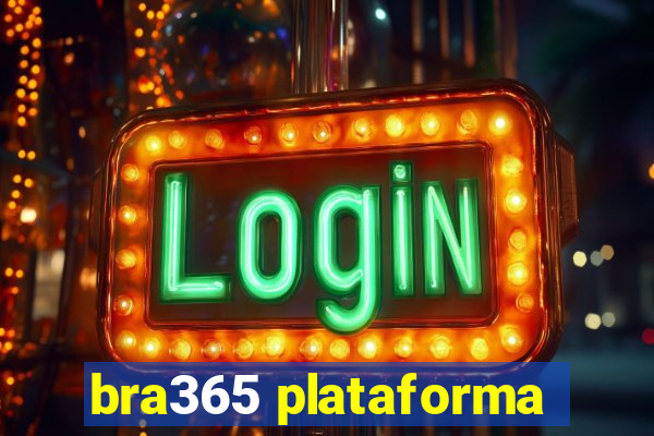 bra365 plataforma