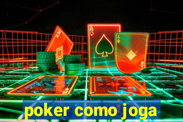 poker como joga