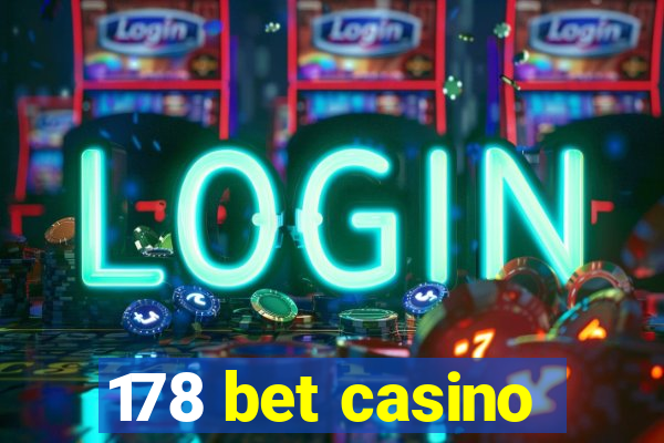 178 bet casino