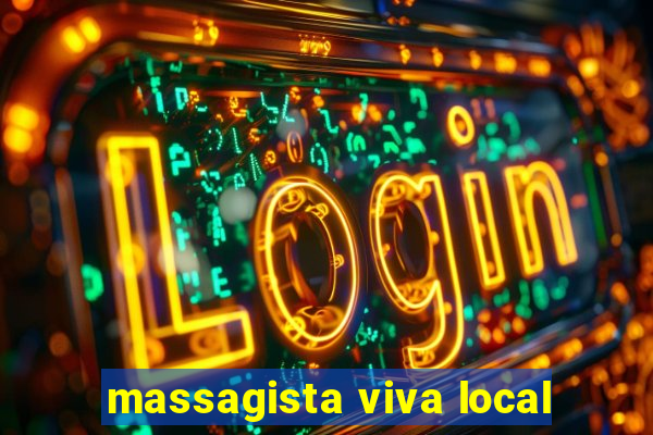 massagista viva local