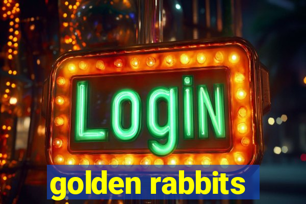 golden rabbits