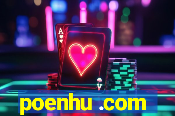 poenhu .com