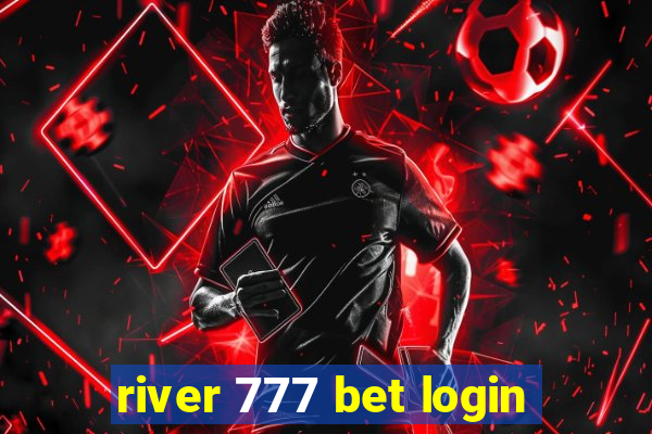 river 777 bet login