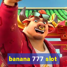 banana 777 slot