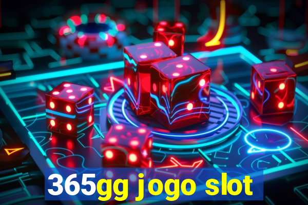 365gg jogo slot