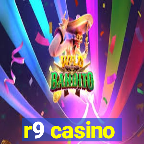 r9 casino