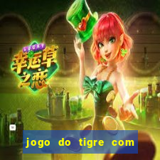 jogo do tigre com bonus gratis no cadastro